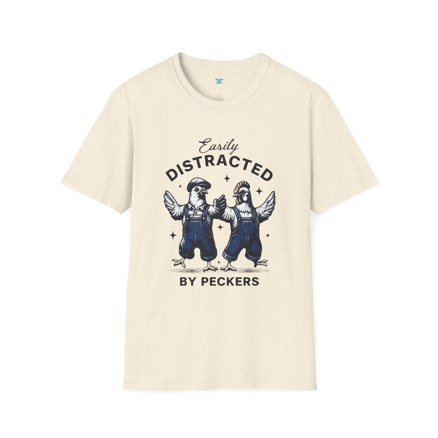 Easily Distracted by Peckers T-Shirt – Funny Chicken Graphic Tee, Farm Animal Humor Shirt