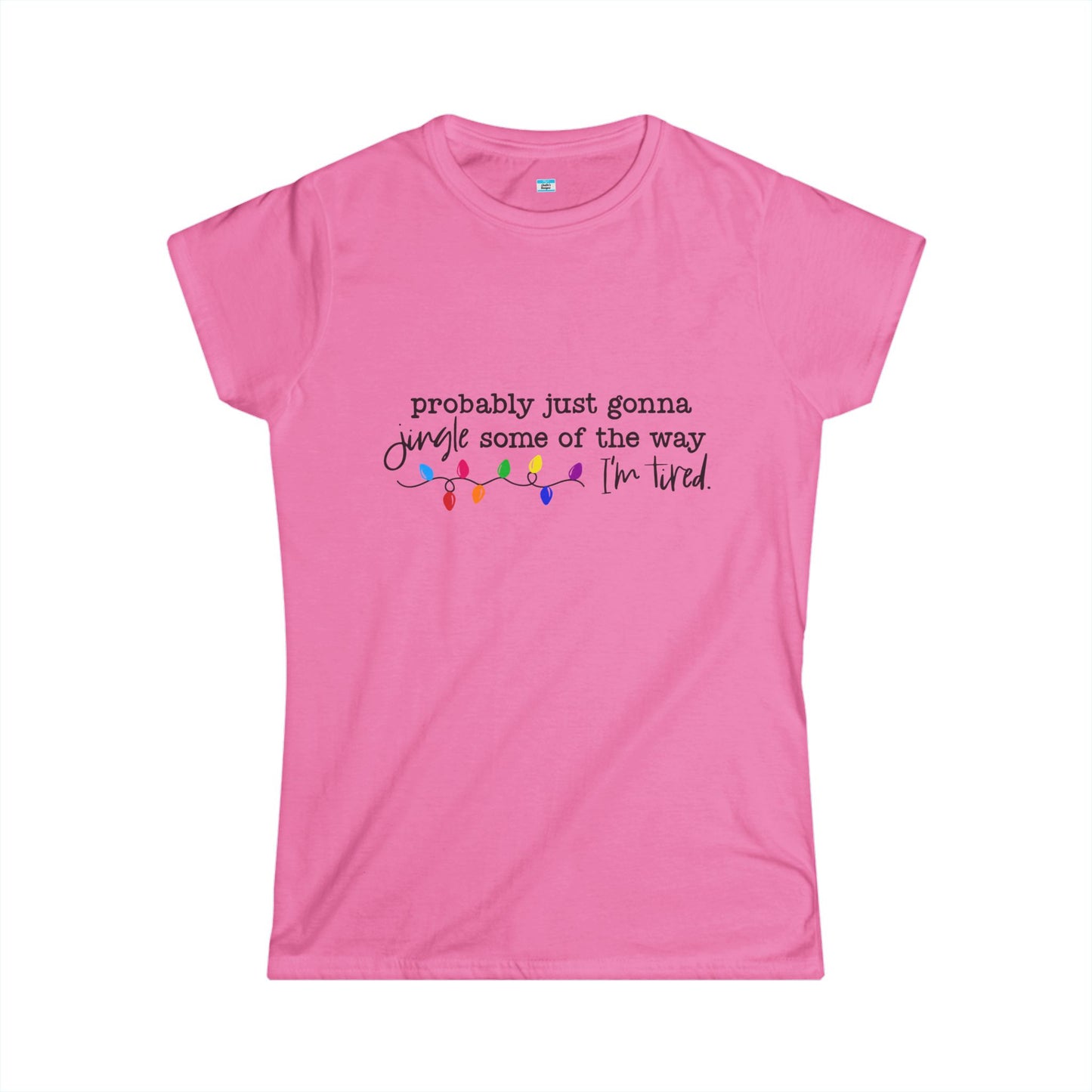 Funny Christmas Shirt, Probably Just Gonna Jingle Some of the Way I am Tired, Holiday Humor Tee