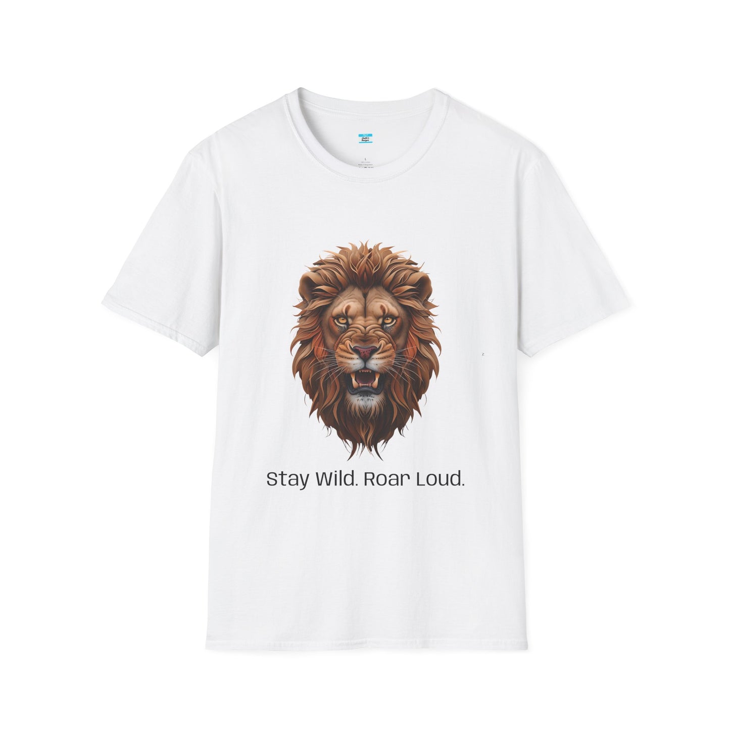 Stay Wild Roar Loud Lion Head Graphic Tee – Bold Motivational Animal Shirt