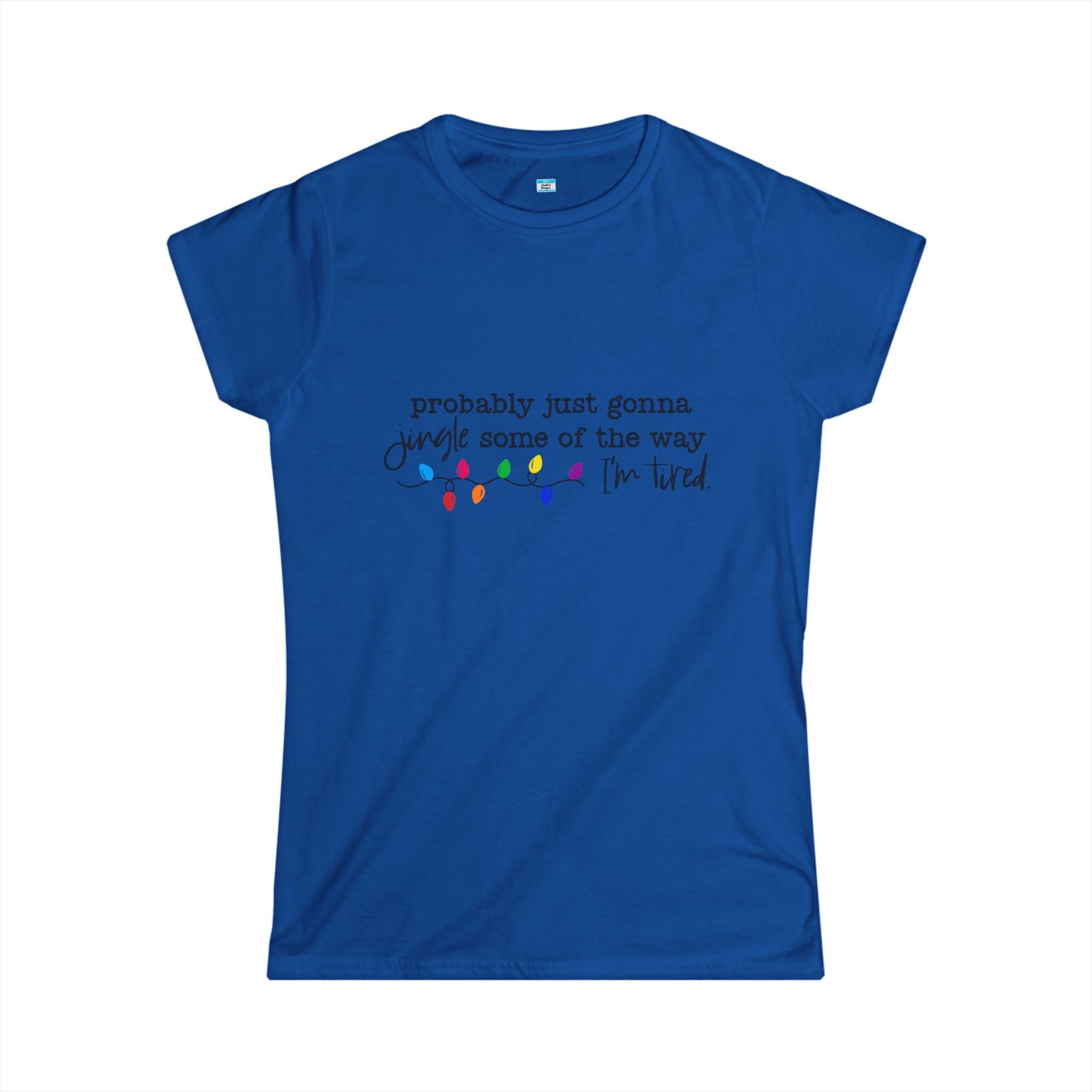 Funny Christmas Shirt, Probably Just Gonna Jingle Some of the Way I am Tired, Holiday Humor Tee