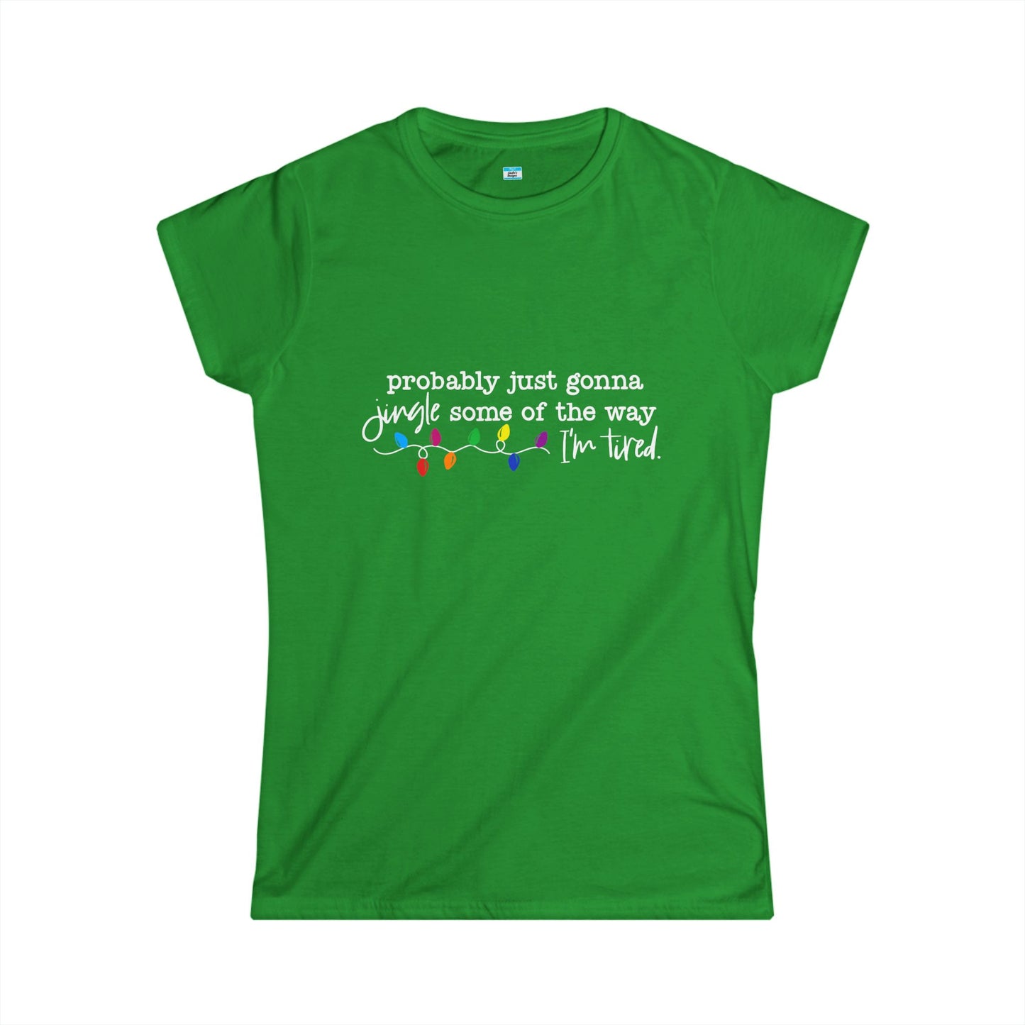 Funny Christmas Shirt, Probably Just Gonna Jingle Some of the Way I am Tired, Holiday Humor Tee