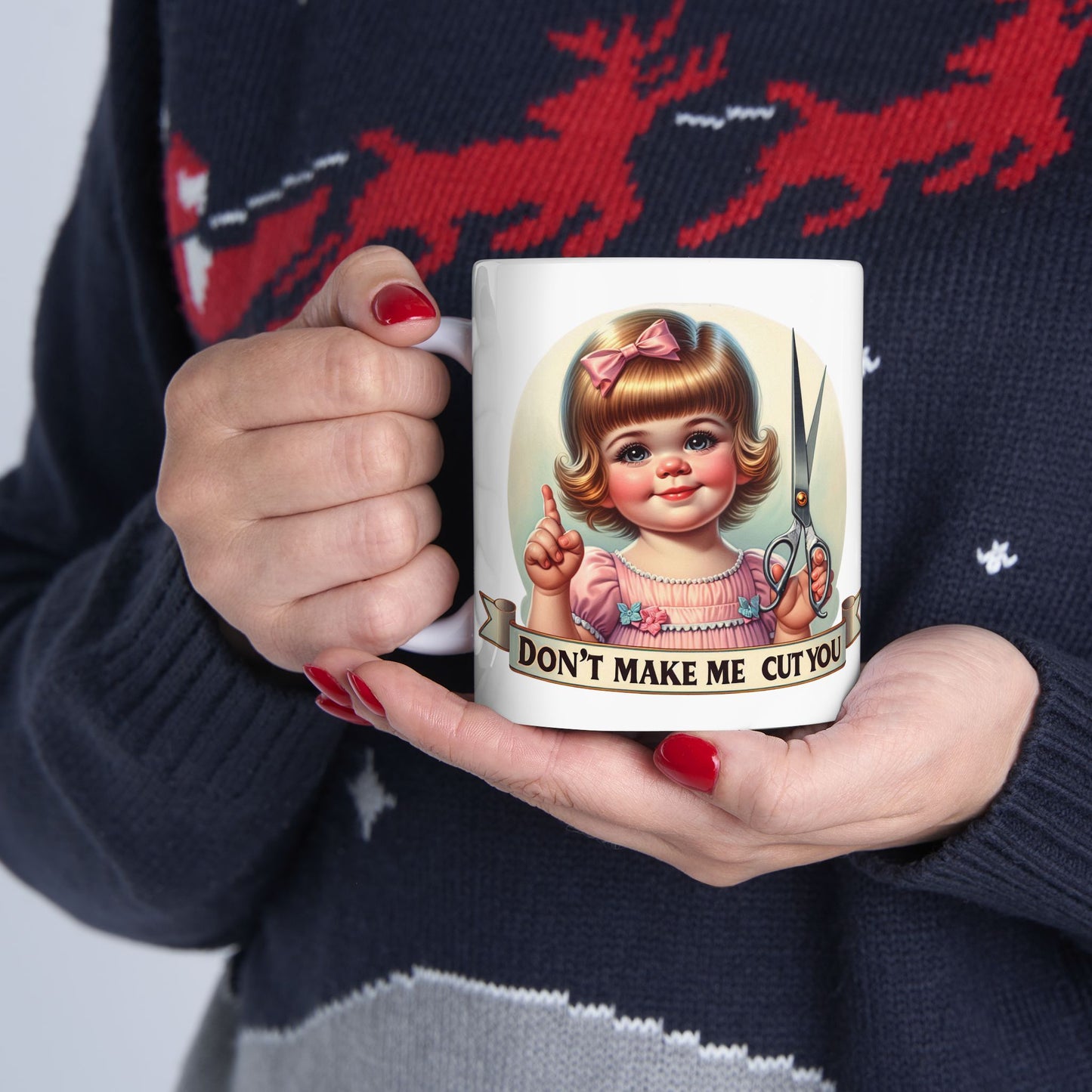 Don’t Make Me Cut You – Funny Dark Humor Vintage Mug