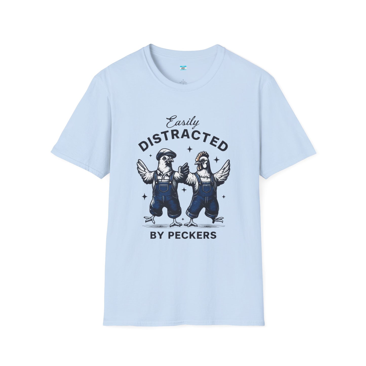 Easily Distracted by Peckers T-Shirt – Funny Chicken Graphic Tee, Farm Animal Humor Shirt