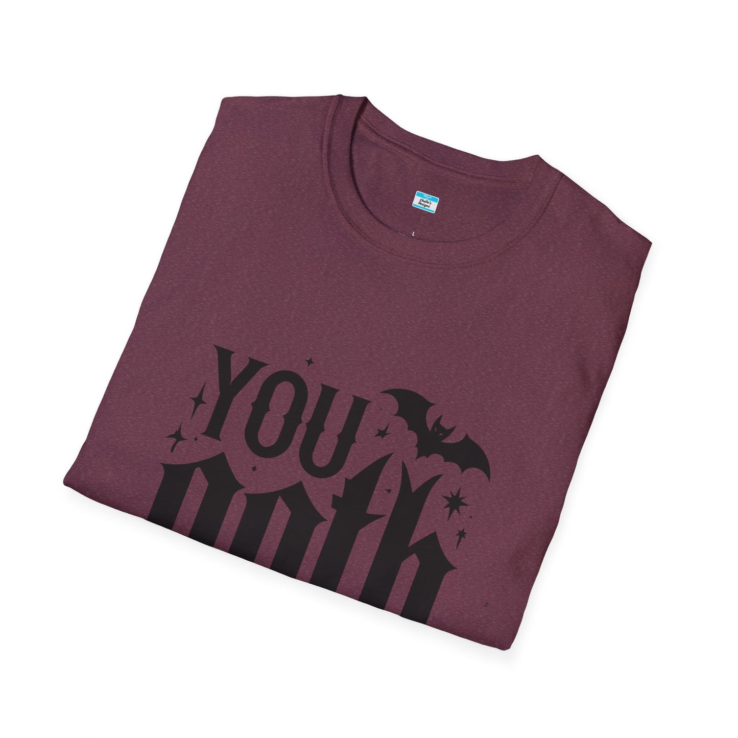 You Goth This T-Shirt β Funny Gothic Motivation Tee with Bats & Dark Vibes