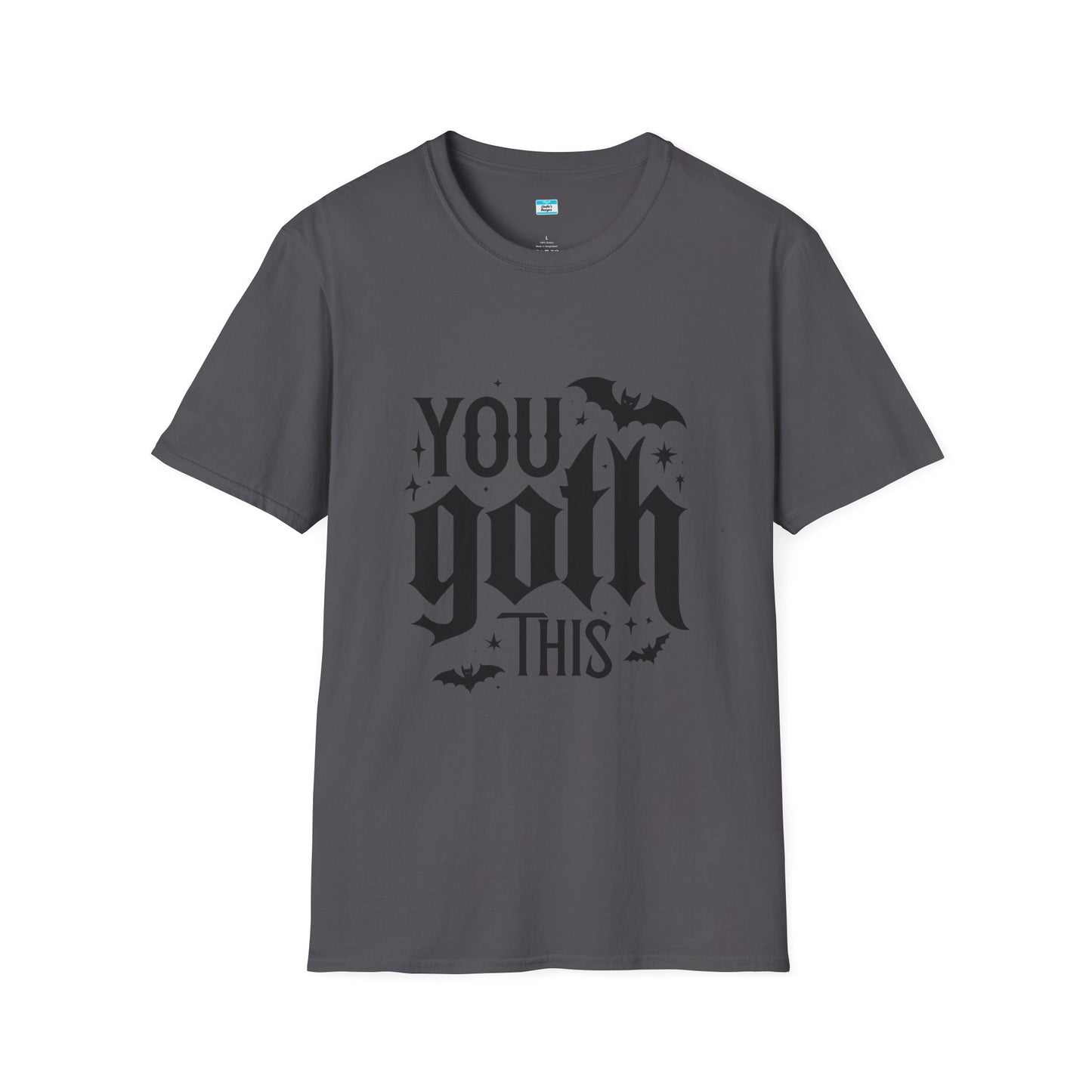 You Goth This T-Shirt β Funny Gothic Motivation Tee with Bats & Dark Vibes