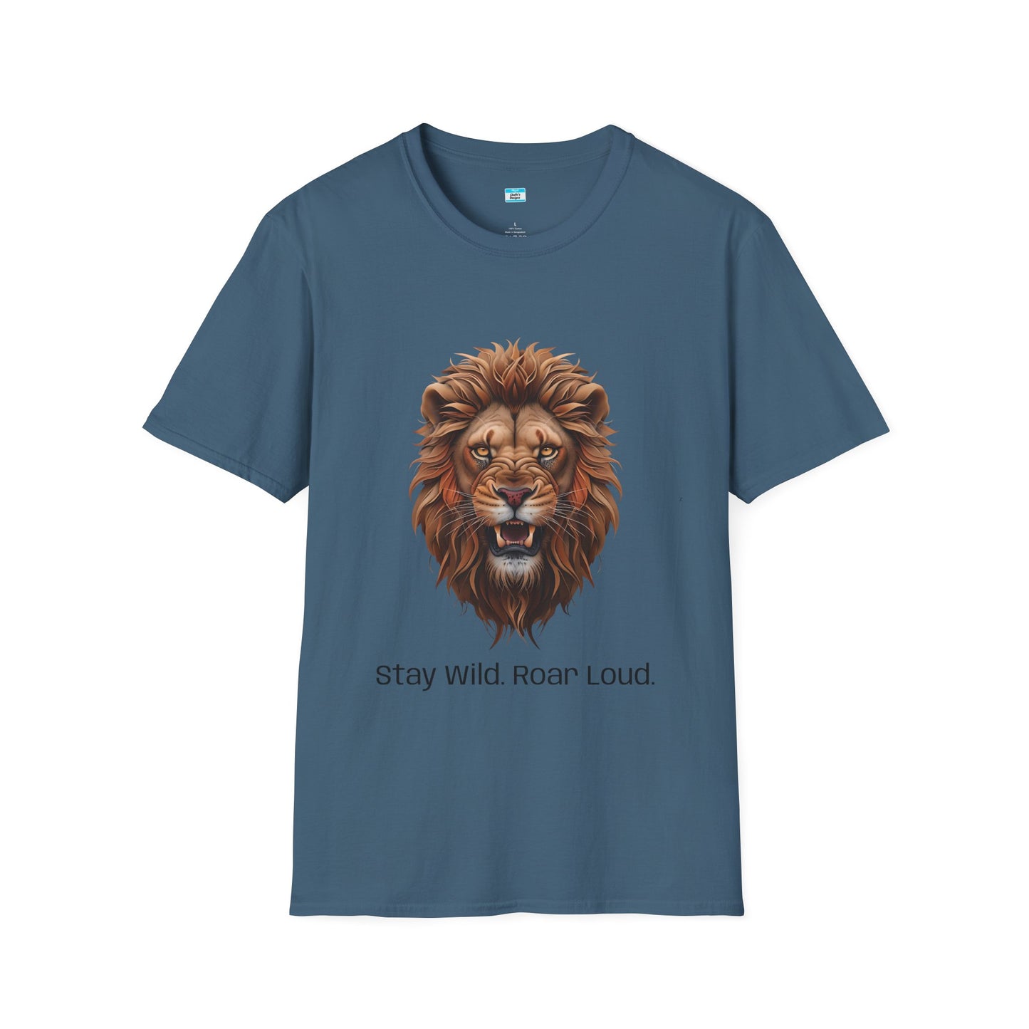 Stay Wild Roar Loud Lion Head Graphic Tee – Bold Motivational Animal Shirt
