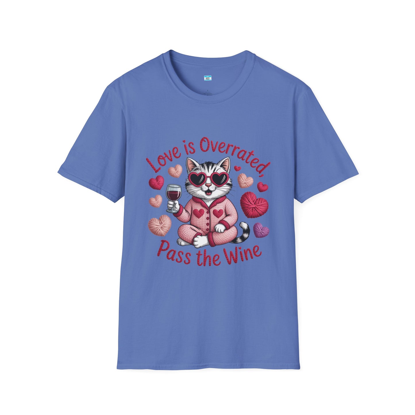 Love Is Overrated Pass the Wine Cat Graphic Tee