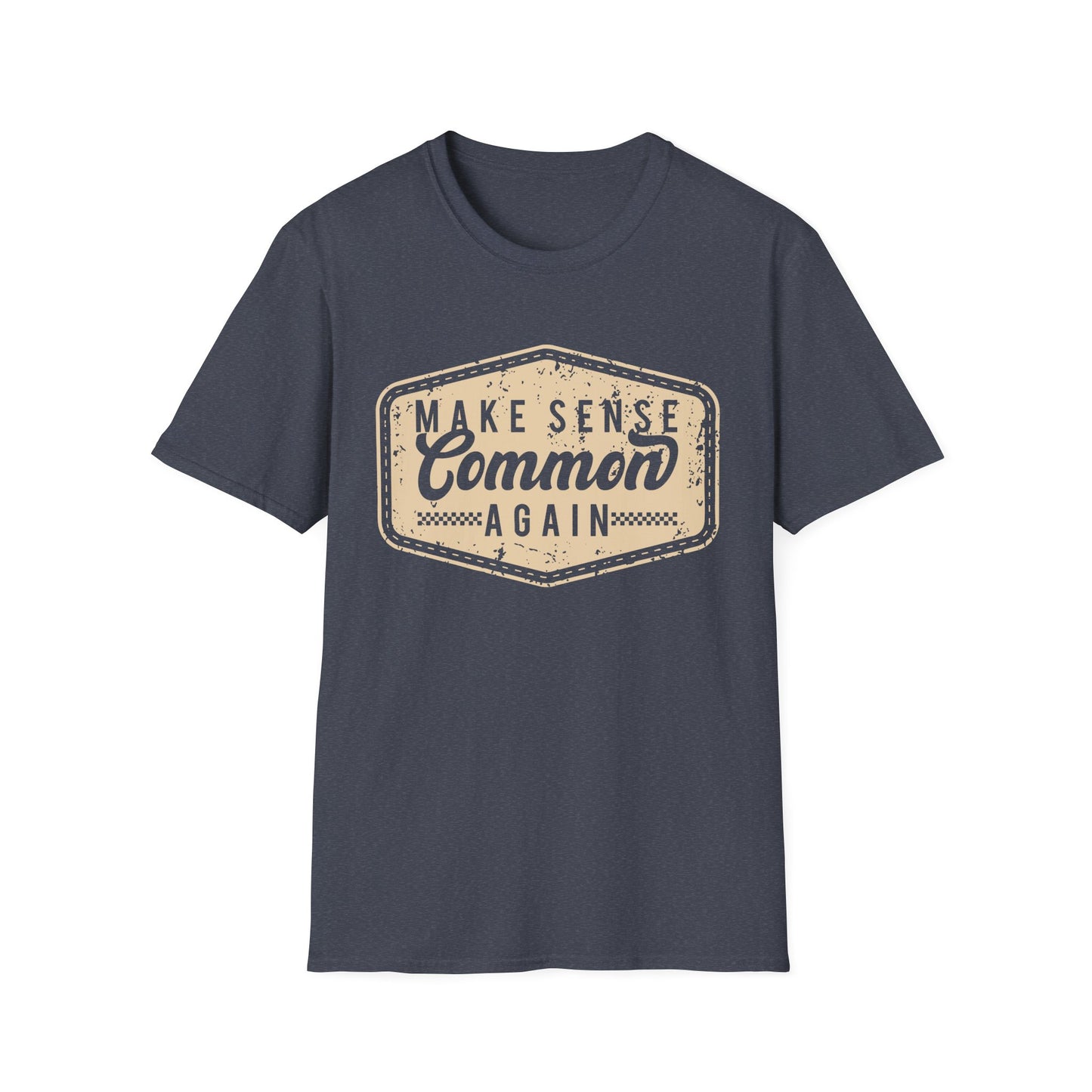 Make Sense Common Again Vintage Graphic Shirt – Funny Sarcastic Statement Tee