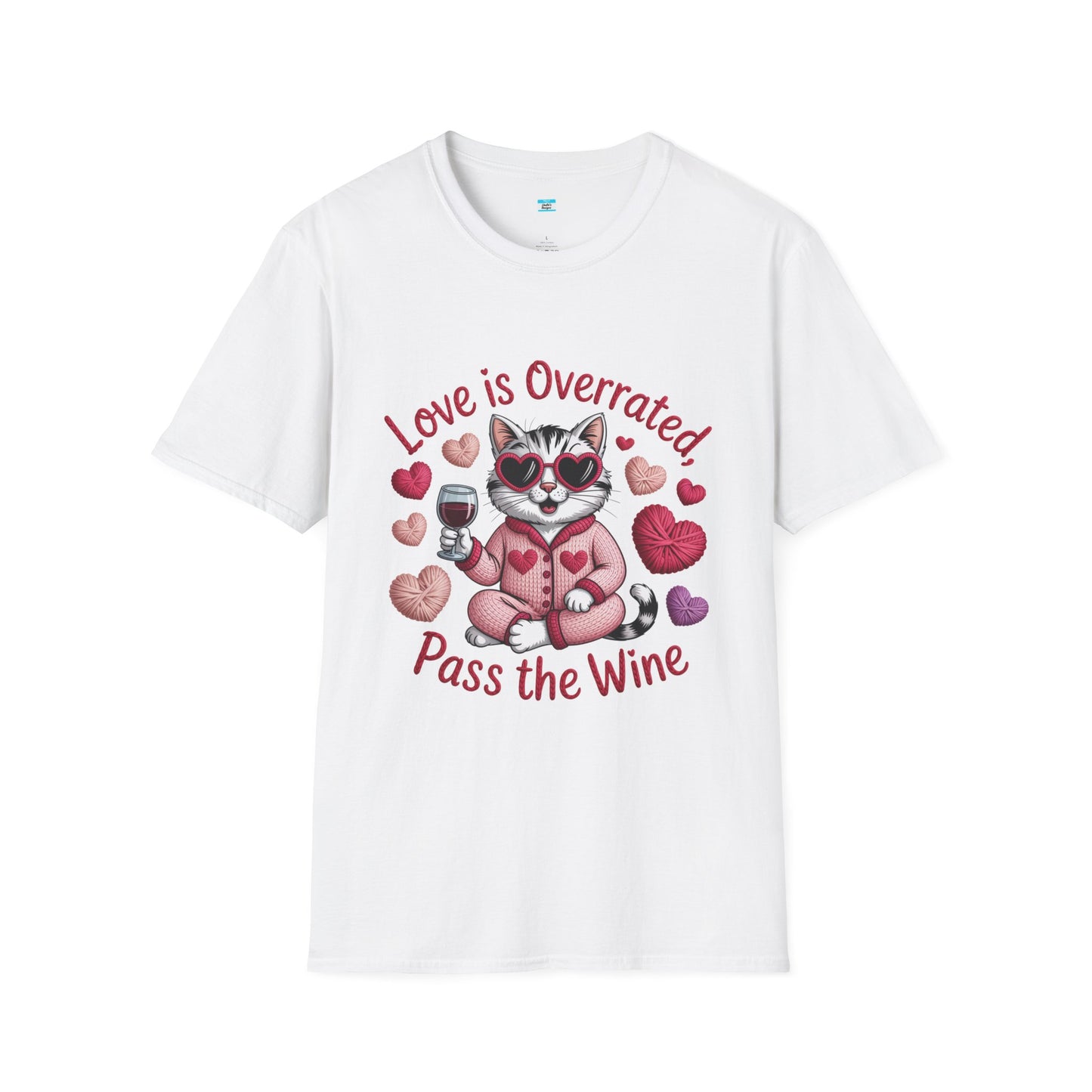 Love Is Overrated Pass the Wine Cat Graphic Tee