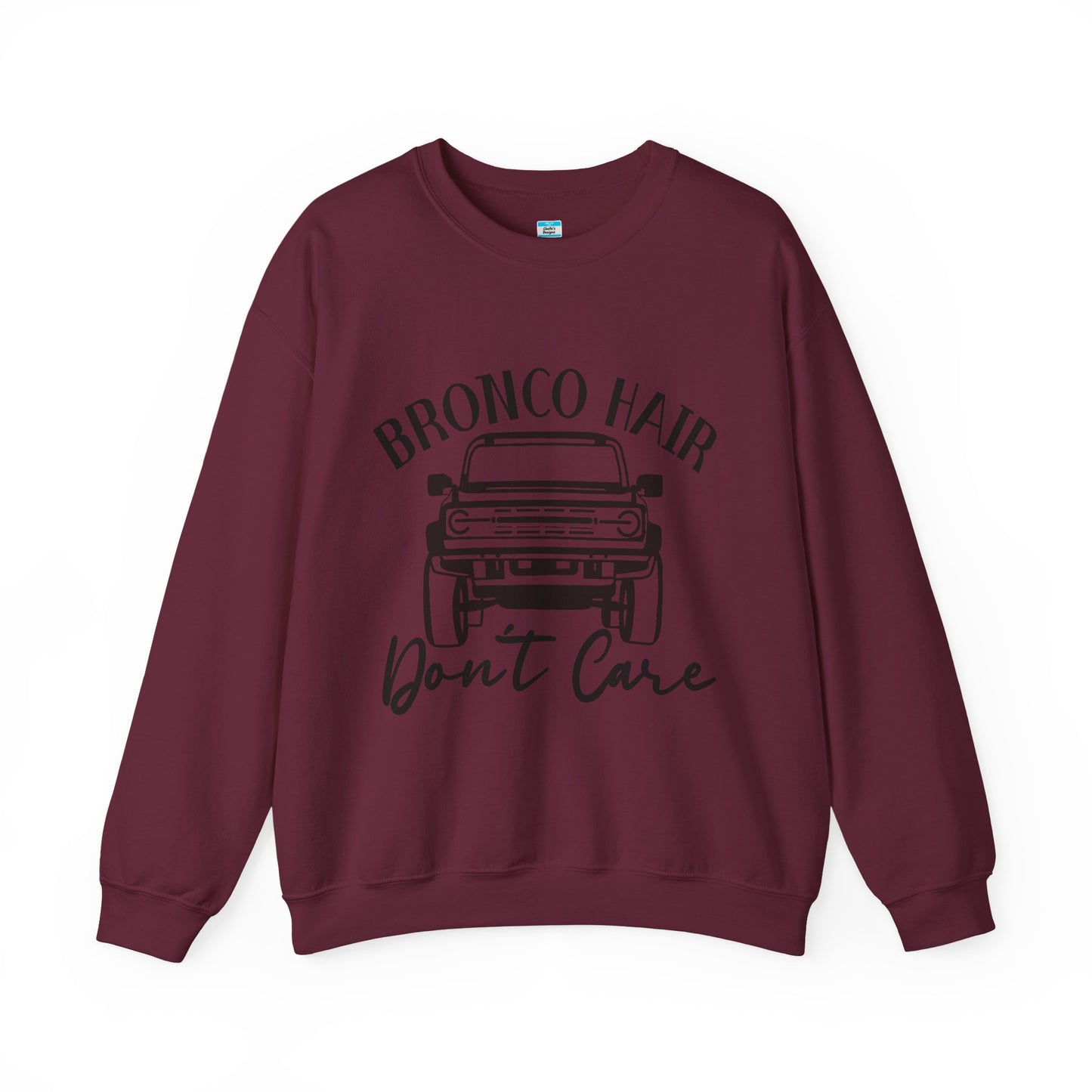 Bronco Hair Don’t Care Sweatshirt Unisex Off-Road Crewneck