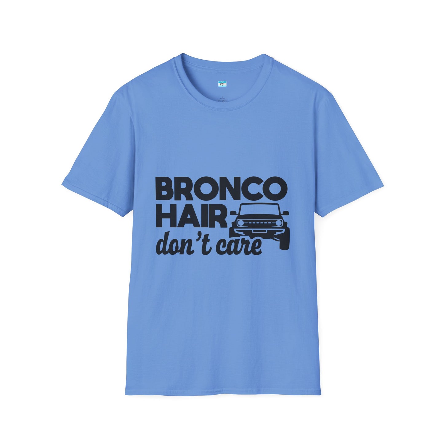 Bronco Hair Dont Care Shirt, Funny Off Road 4x4 Truck Tee, Bronco Girl Gift, Camping Overlanding Adventure Shirt, Unisex Graphic Tee