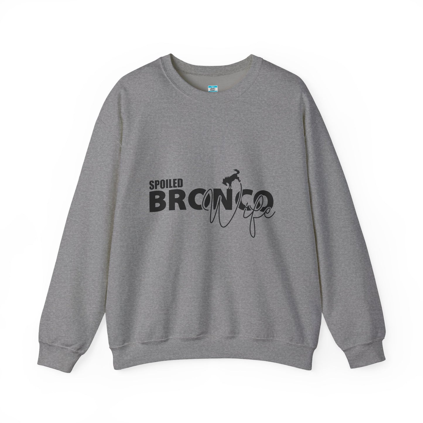 Spoiled Bronco Wife Unisex Sweatshirt Bronco Lover Off-Road Crewneck