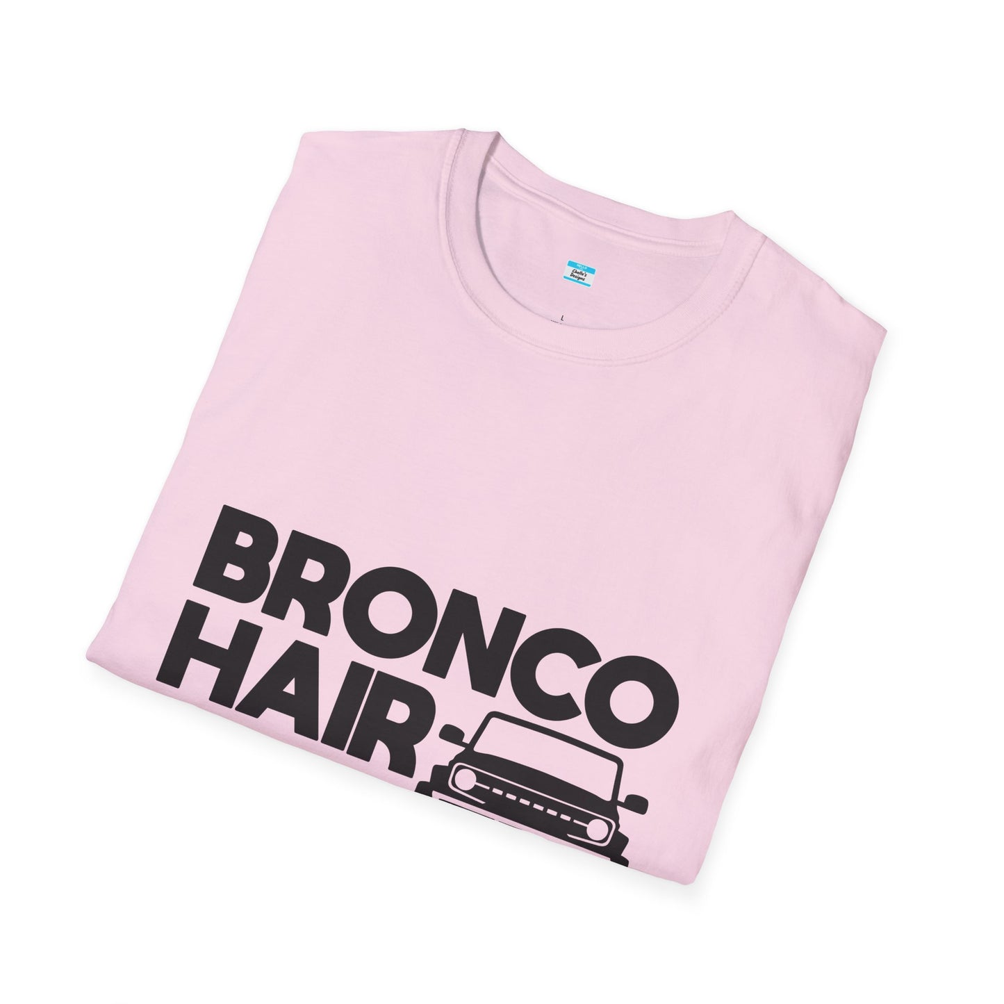 Bronco Hair Dont Care Shirt, Funny Off Road 4x4 Truck Tee, Bronco Girl Gift, Camping Overlanding Adventure Shirt, Unisex Graphic Tee