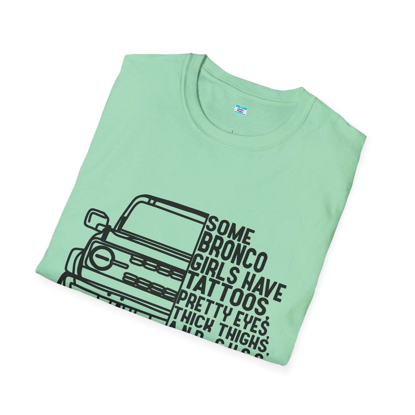 Some Bronco Girls Have Tattoos Shirt, Funny Bronco Girl Tee, Classic Ford Bronco Graphic Shirt, Off Road Truck Lover Gift