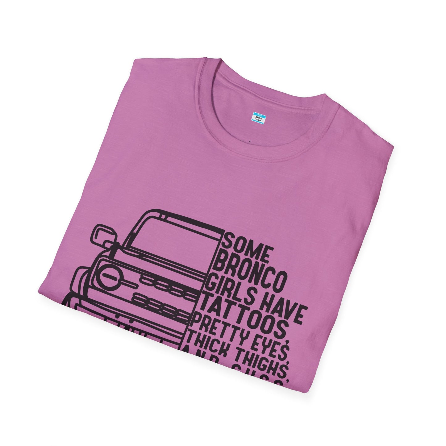 Some Bronco Girls Have Tattoos Shirt, Funny Bronco Girl Tee, Classic Ford Bronco Graphic Shirt, Off Road Truck Lover Gift