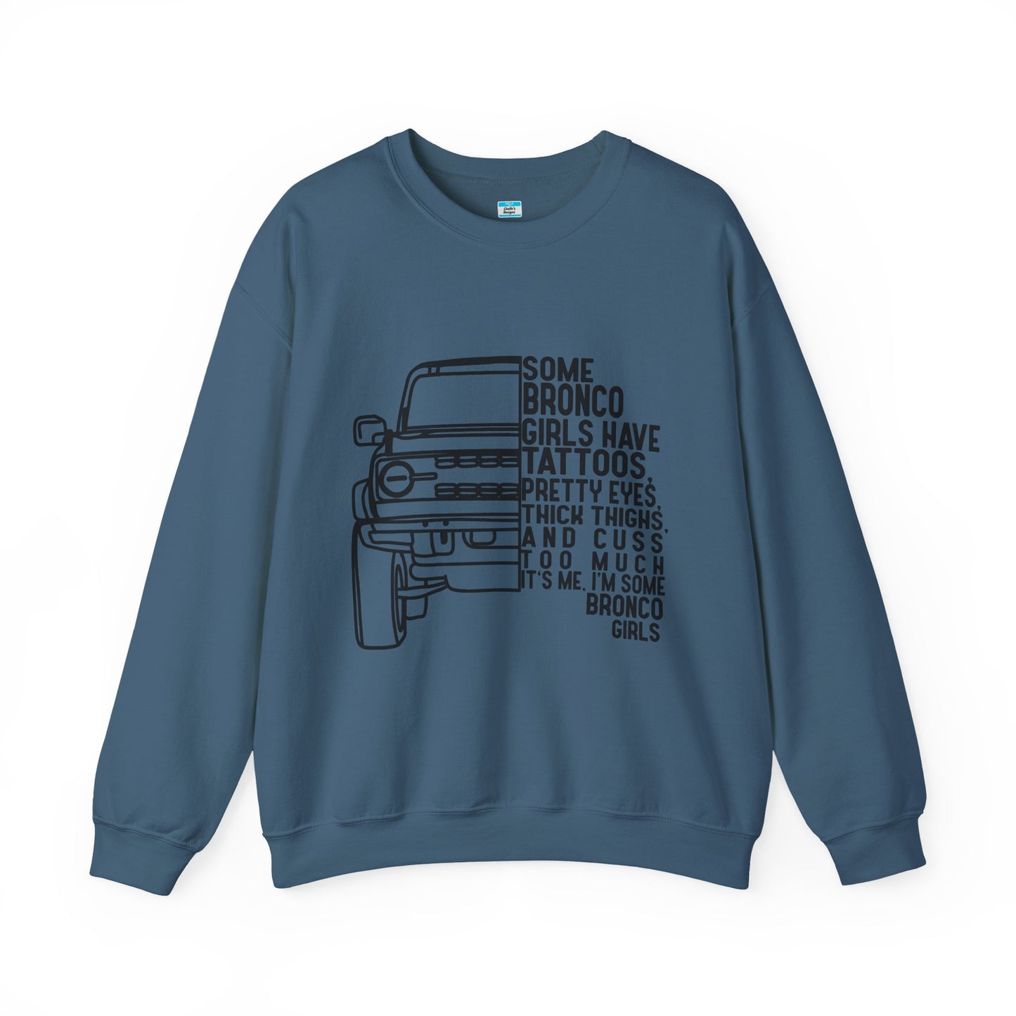Some Bronco Girls Have Tattoos Crewneck Sweatshirt