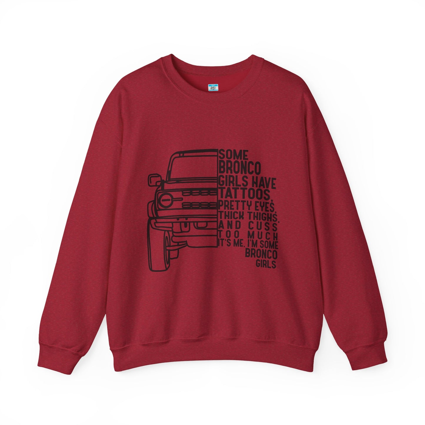 Some Bronco Girls Have Tattoos Crewneck Sweatshirt