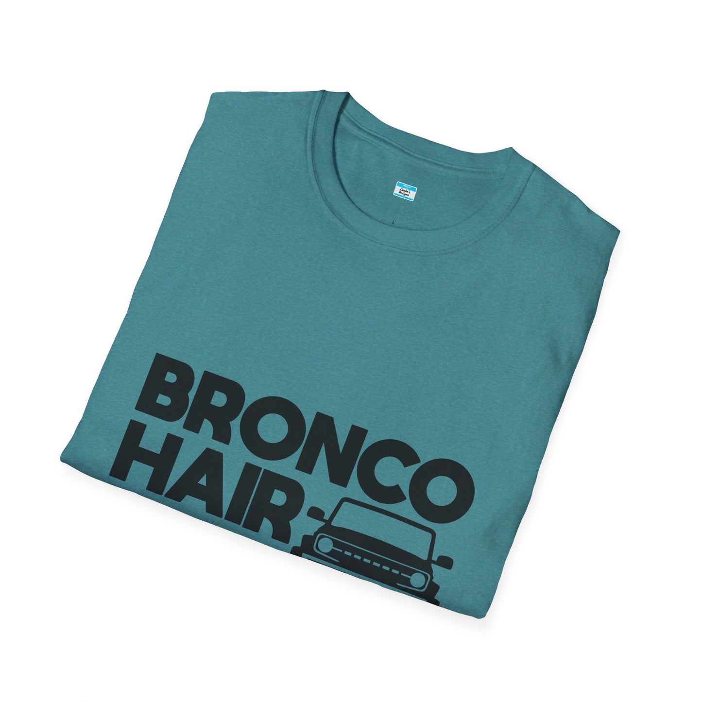 Bronco Hair Dont Care Shirt, Funny Off Road 4x4 Truck Tee, Bronco Girl Gift, Camping Overlanding Adventure Shirt, Unisex Graphic Tee