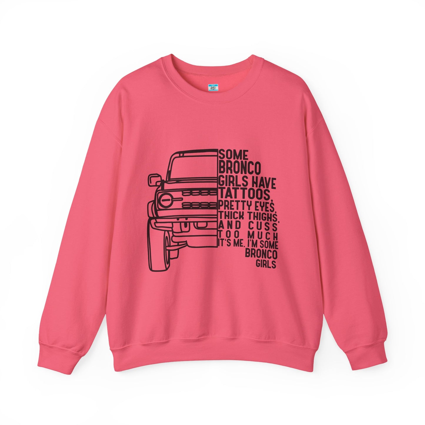 Some Bronco Girls Have Tattoos Crewneck Sweatshirt