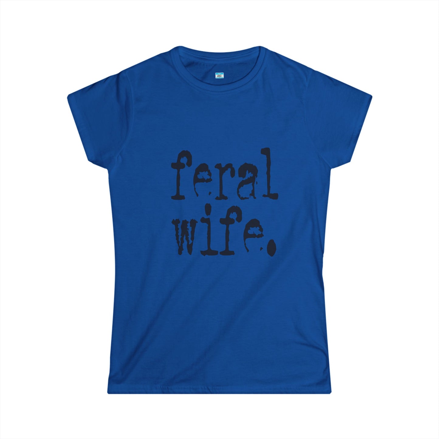 Feral Wife Shirt – Funny Dark Humor Minimalist Graphic Tee