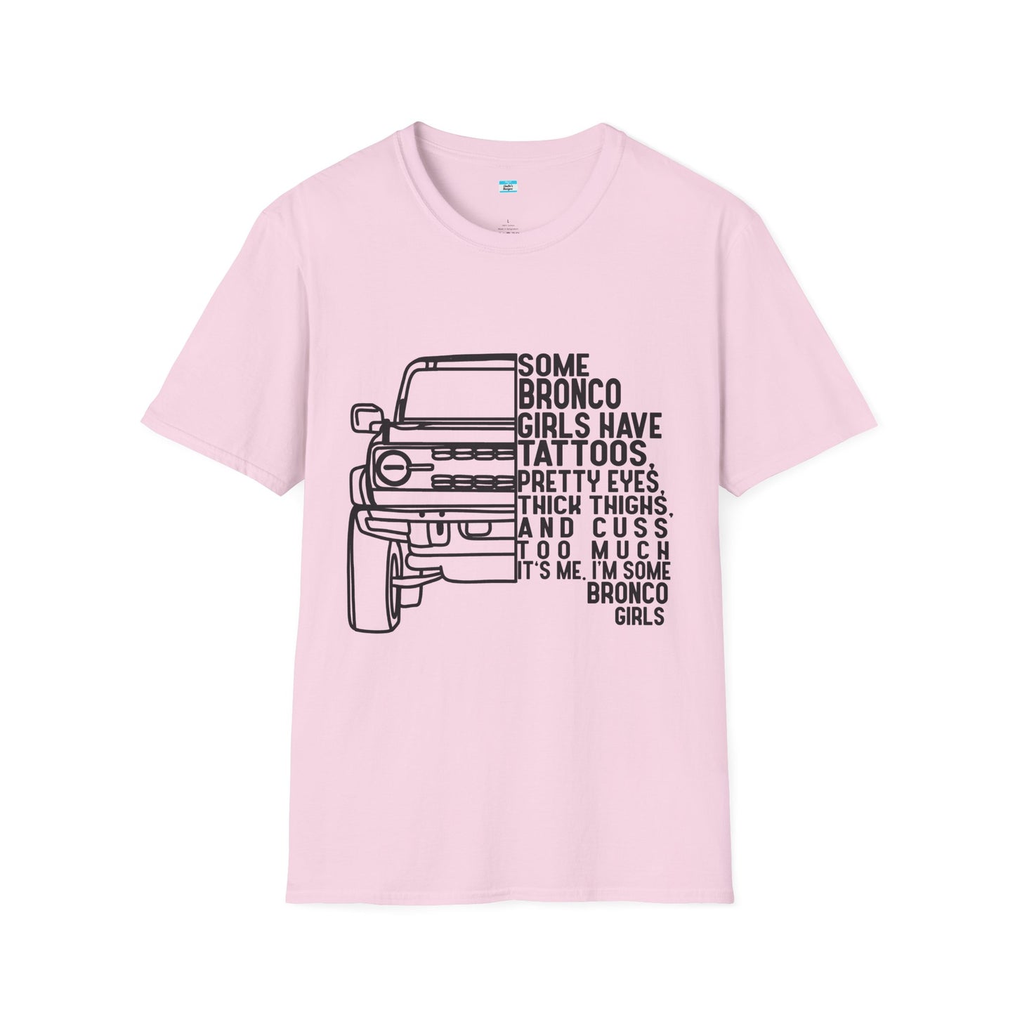 Some Bronco Girls Have Tattoos Shirt, Funny Bronco Girl Tee, Classic Ford Bronco Graphic Shirt, Off Road Truck Lover Gift