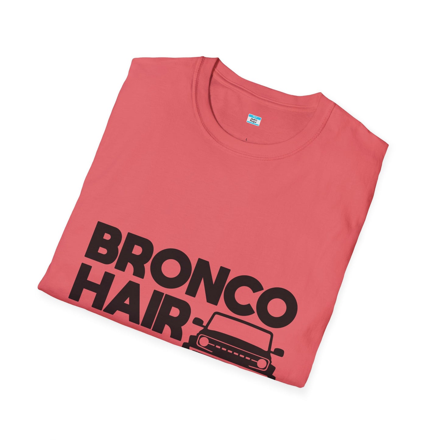 Bronco Hair Dont Care Shirt, Funny Off Road 4x4 Truck Tee, Bronco Girl Gift, Camping Overlanding Adventure Shirt, Unisex Graphic Tee