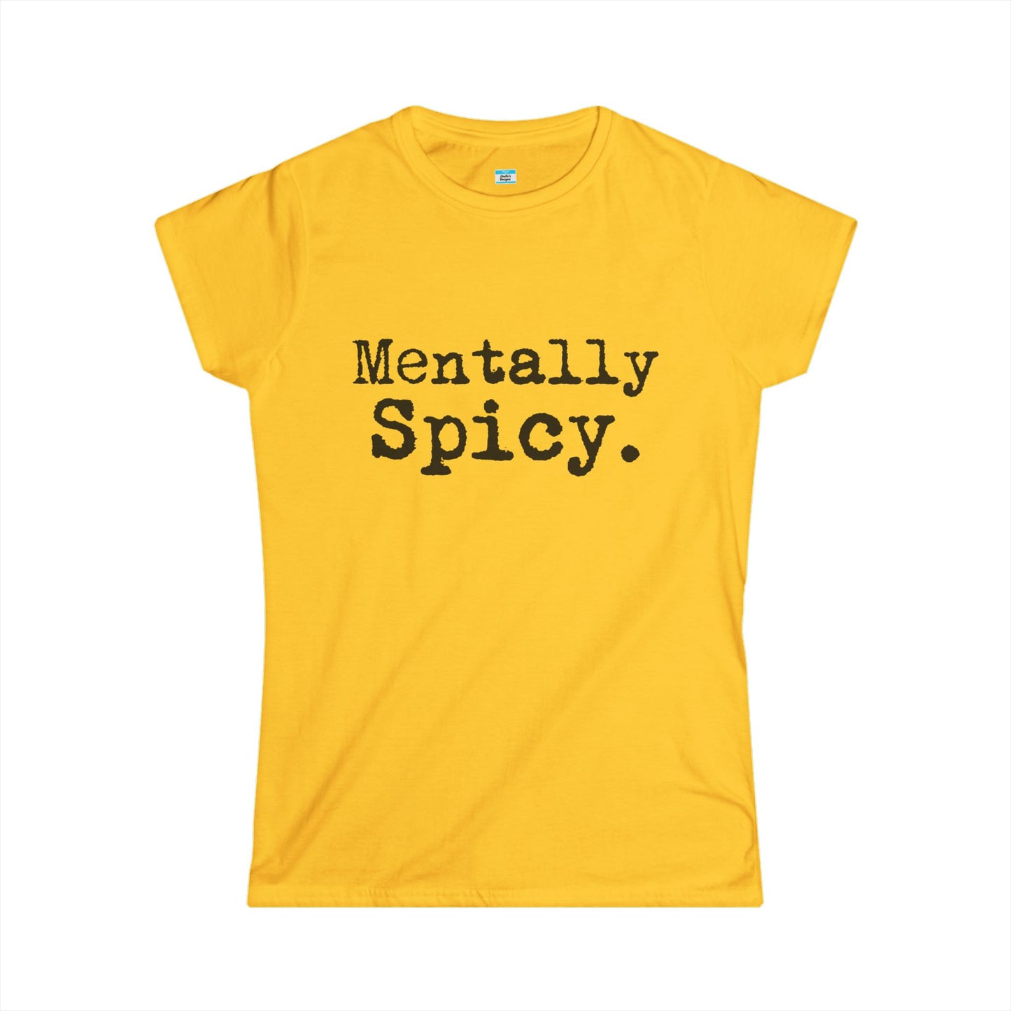 Mentally Spicy – Funny Sassy Minimalist Graphic Shirt