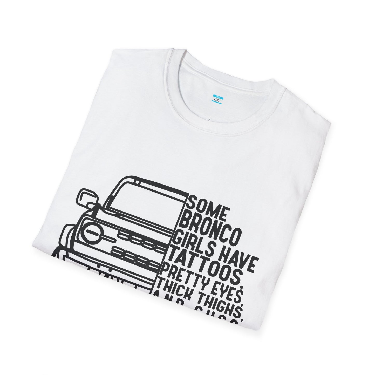 Some Bronco Girls Have Tattoos Shirt, Funny Bronco Girl Tee, Classic Ford Bronco Graphic Shirt, Off Road Truck Lover Gift