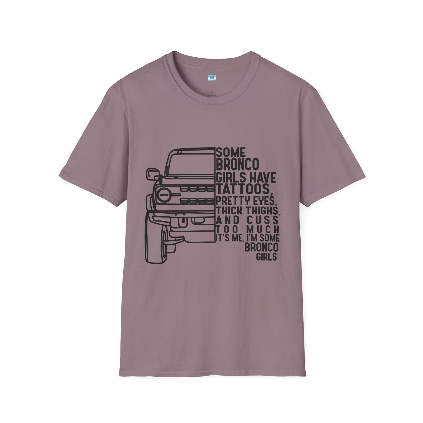 Some Bronco Girls Have Tattoos Shirt, Funny Bronco Girl Tee, Classic Ford Bronco Graphic Shirt, Off Road Truck Lover Gift