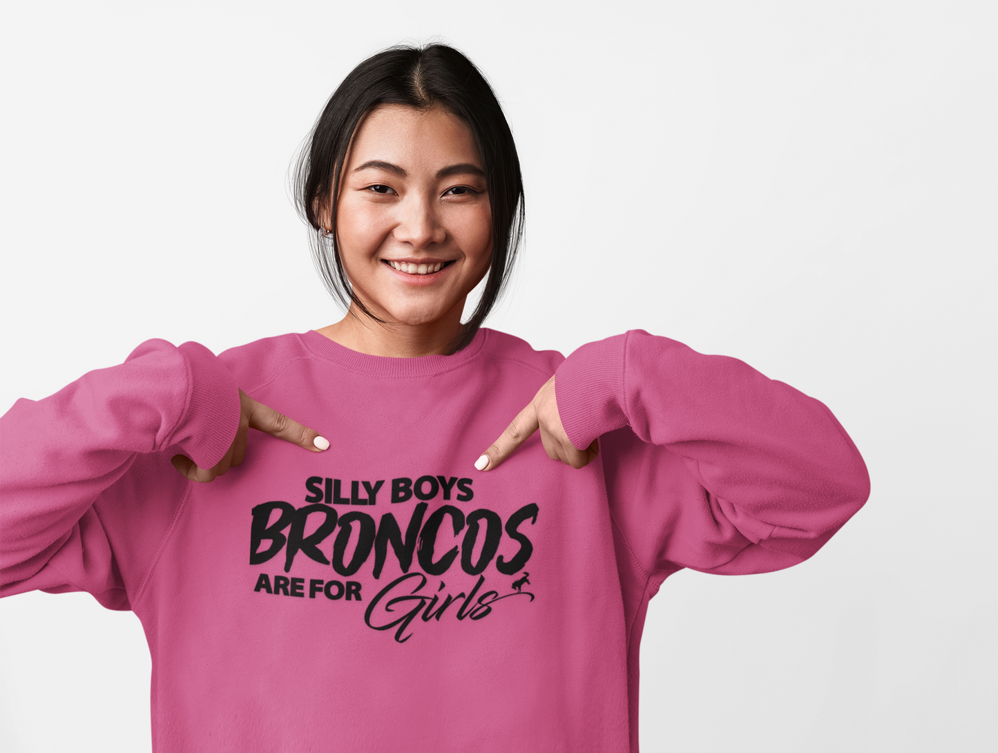 Silly Boys Broncos Are for Girls Sweatshirt | Funny Bronco Girl Crewneck