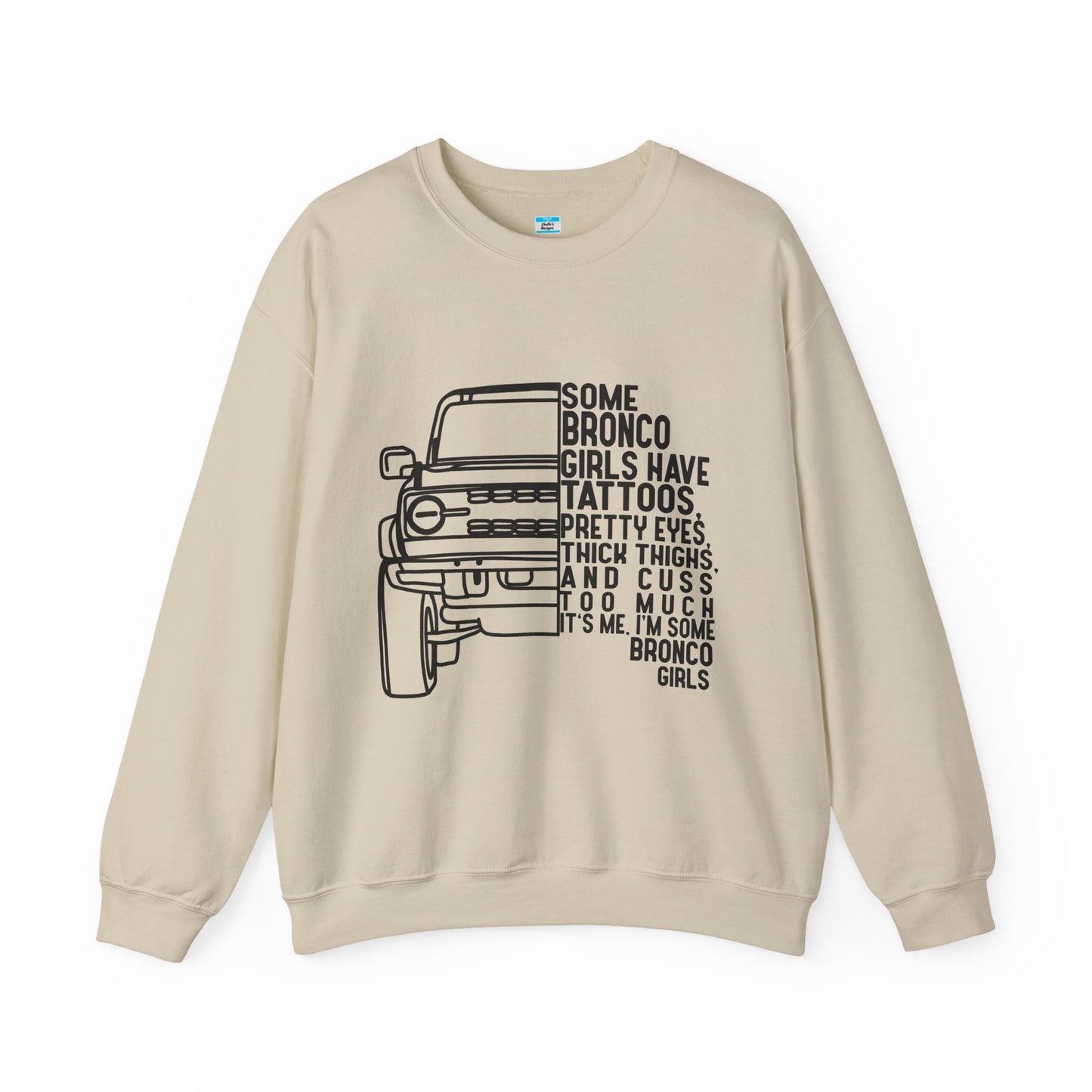 Some Bronco Girls Have Tattoos Crewneck Sweatshirt