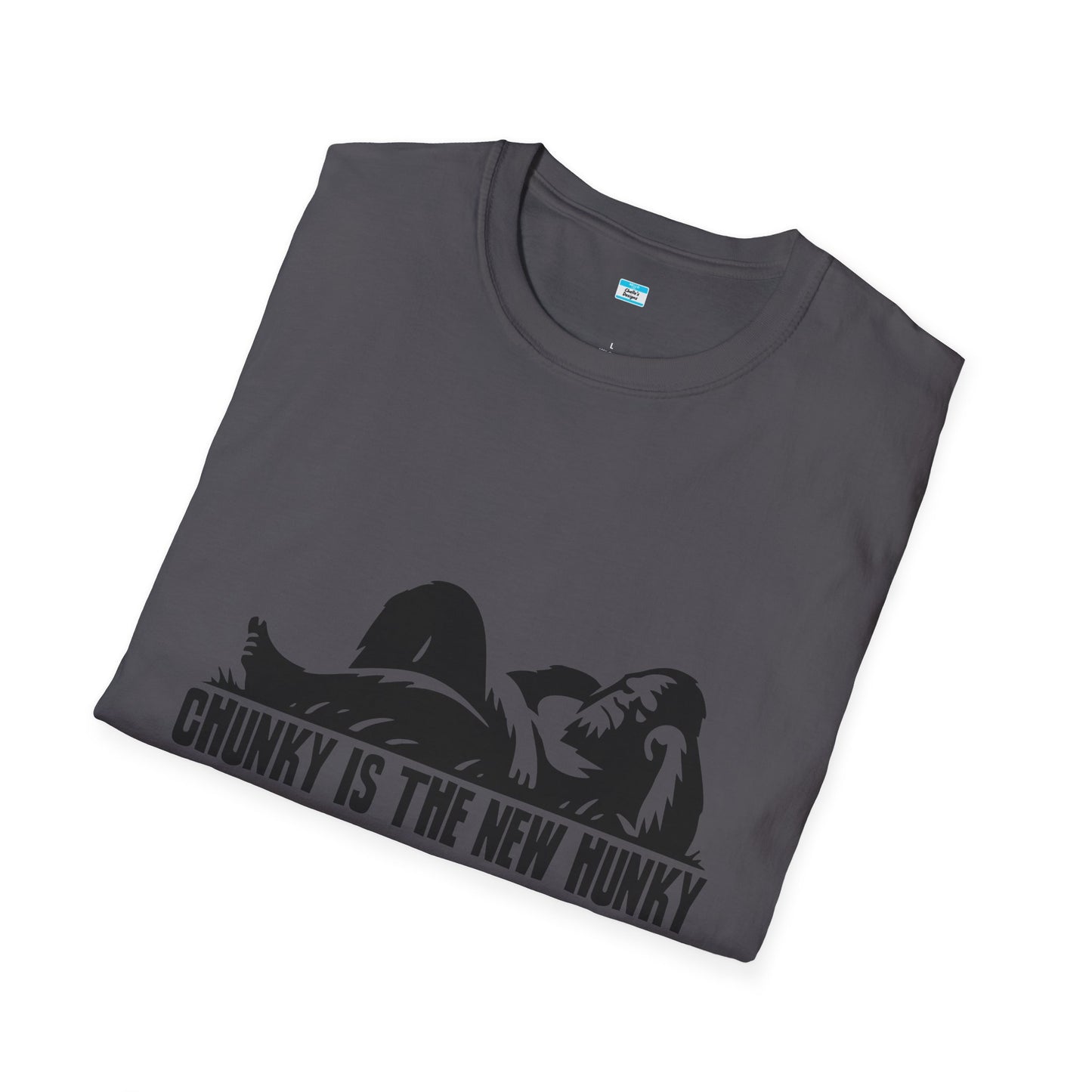 Chunky Is The New Hunky – Funny Bigfoot Unisex Tee