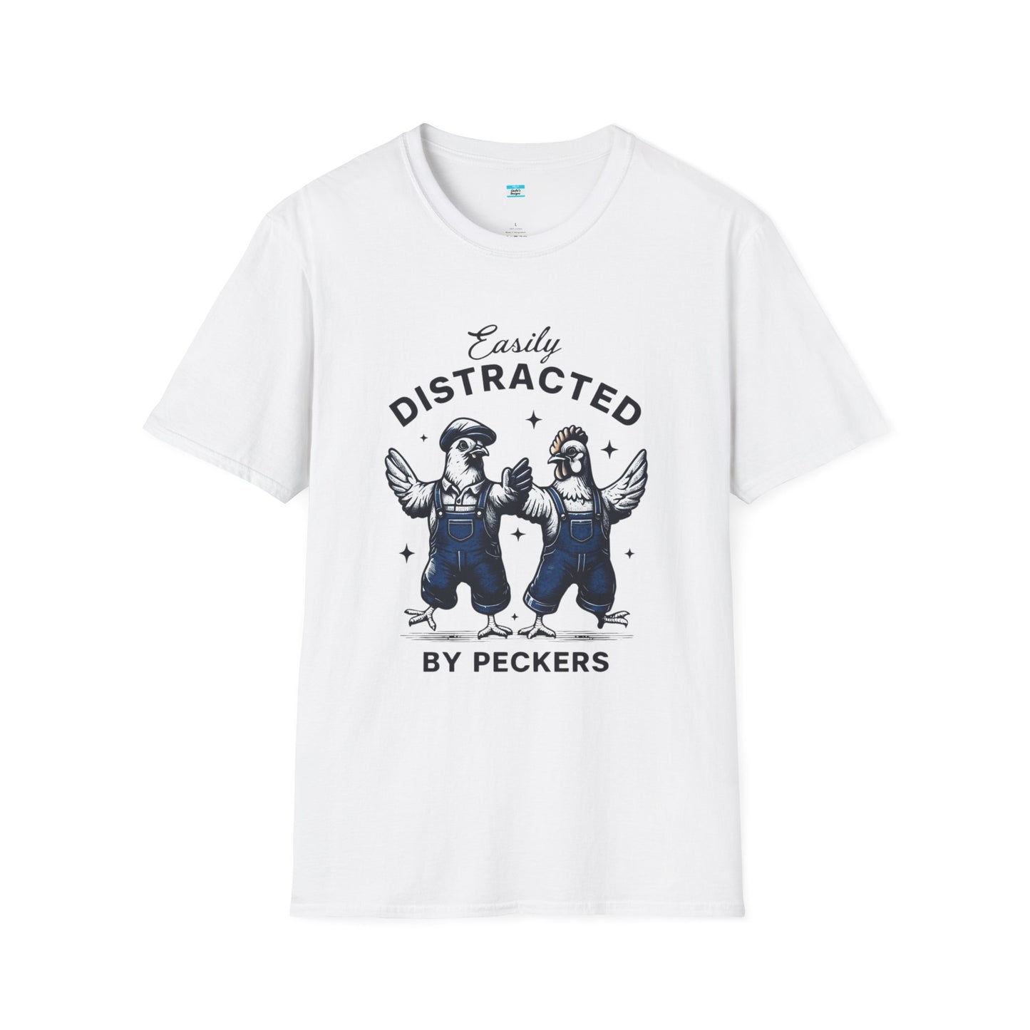 Easily Distracted by Peckers T-Shirt – Funny Chicken Graphic Tee, Farm Animal Humor Shirt
