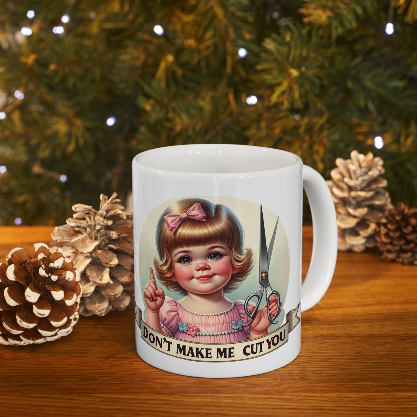 Don’t Make Me Cut You – Funny Dark Humor Vintage Mug