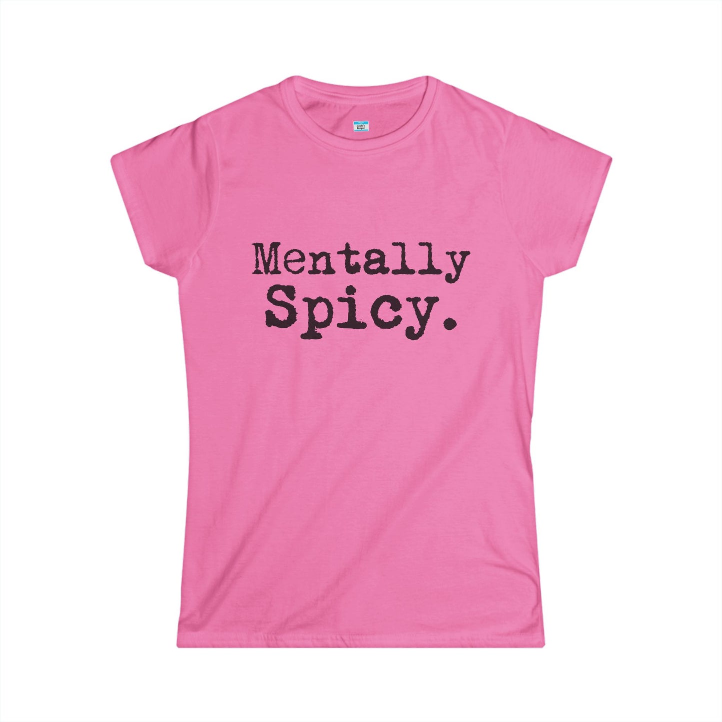 Mentally Spicy – Funny Sassy Minimalist Graphic Shirt