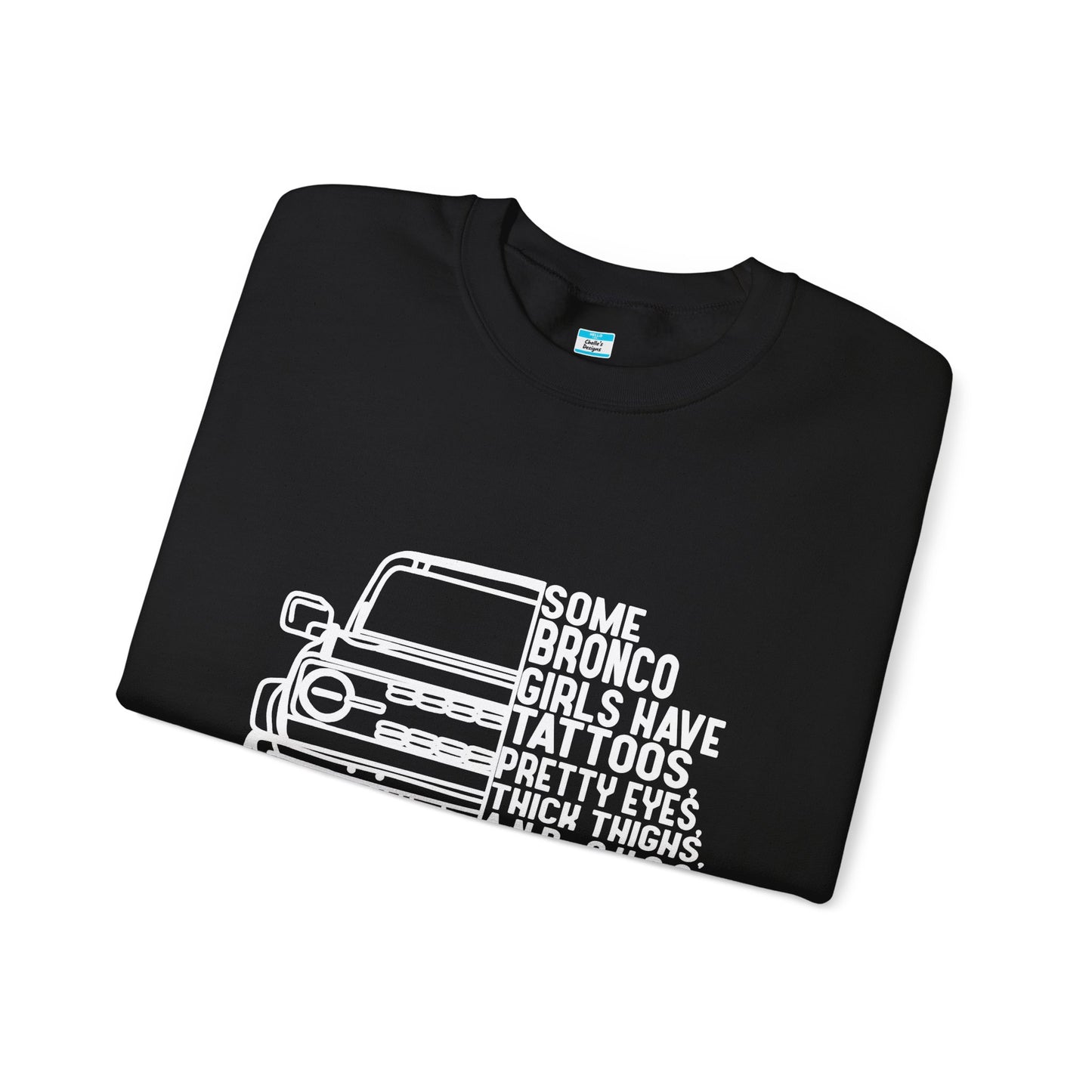 Some Bronco Girls Have Tattoos Crewneck Sweatshirt