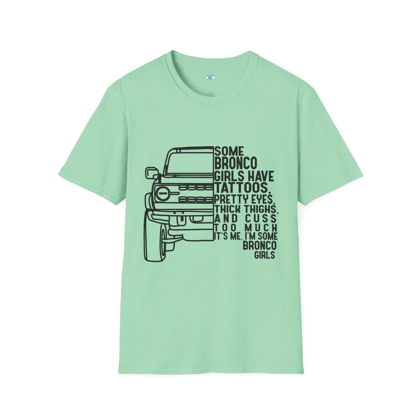 Some Bronco Girls Have Tattoos Shirt, Funny Bronco Girl Tee, Classic Ford Bronco Graphic Shirt, Off Road Truck Lover Gift