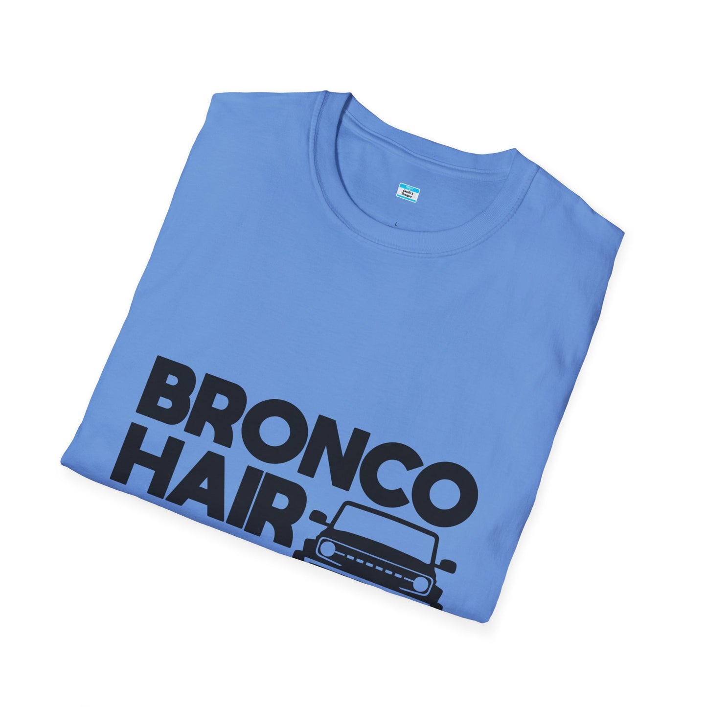 Bronco Hair Dont Care Shirt, Funny Off Road 4x4 Truck Tee, Bronco Girl Gift, Camping Overlanding Adventure Shirt, Unisex Graphic Tee