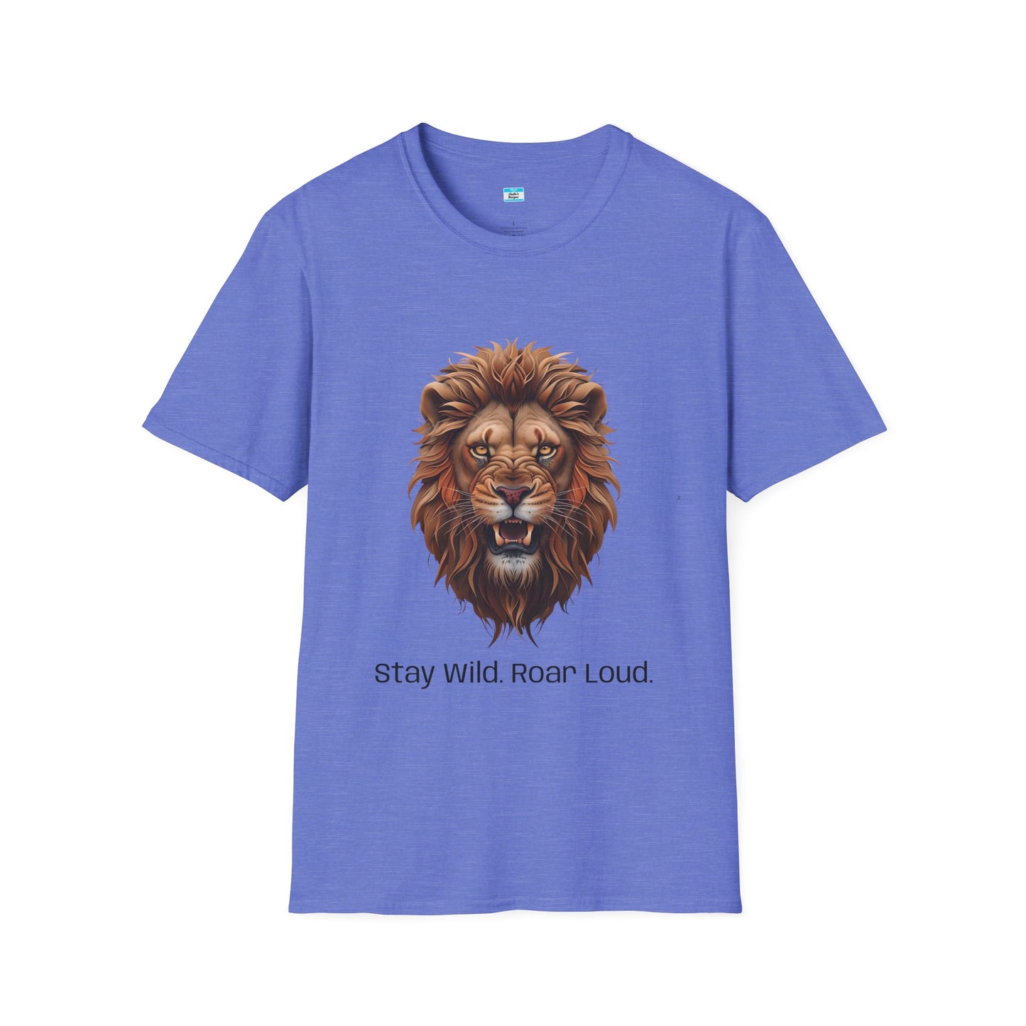 Stay Wild Roar Loud Lion Head Graphic Tee – Bold Motivational Animal Shirt