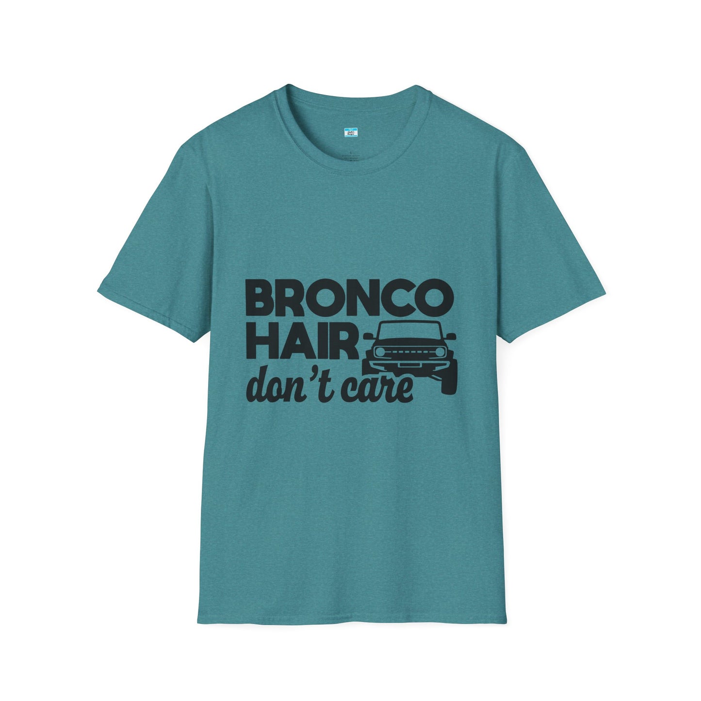 Bronco Hair Dont Care Shirt, Funny Off Road 4x4 Truck Tee, Bronco Girl Gift, Camping Overlanding Adventure Shirt, Unisex Graphic Tee