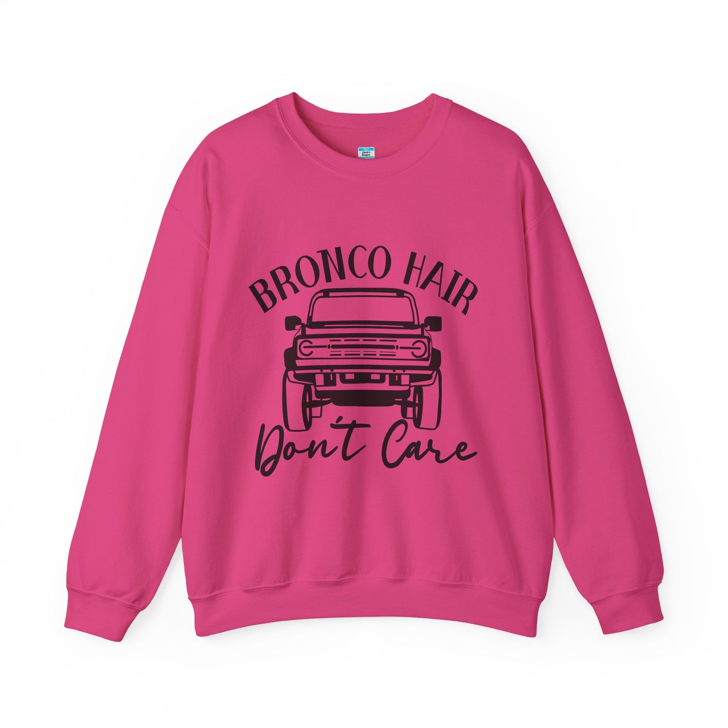 Bronco Hair Don’t Care Sweatshirt Unisex Off-Road Crewneck