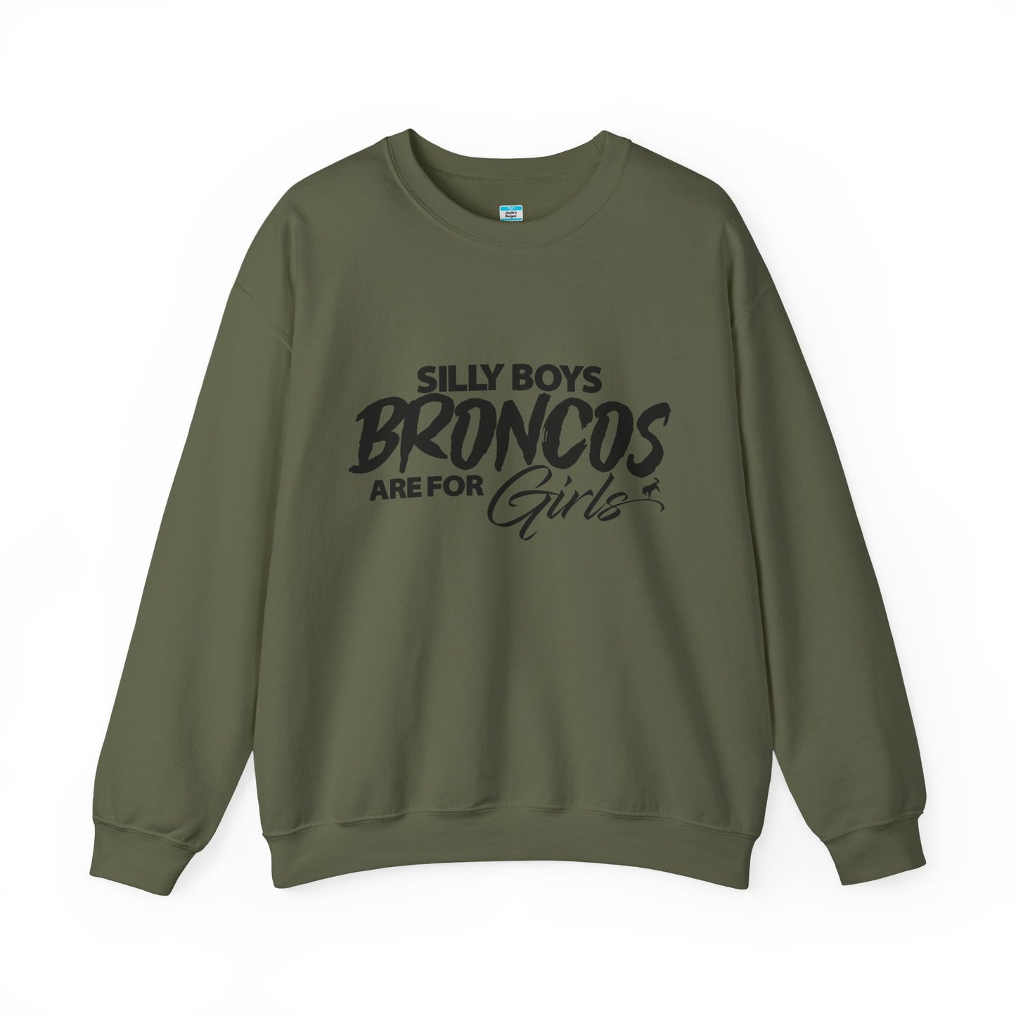 Silly Boys Broncos Are for Girls Sweatshirt | Funny Bronco Girl Crewneck