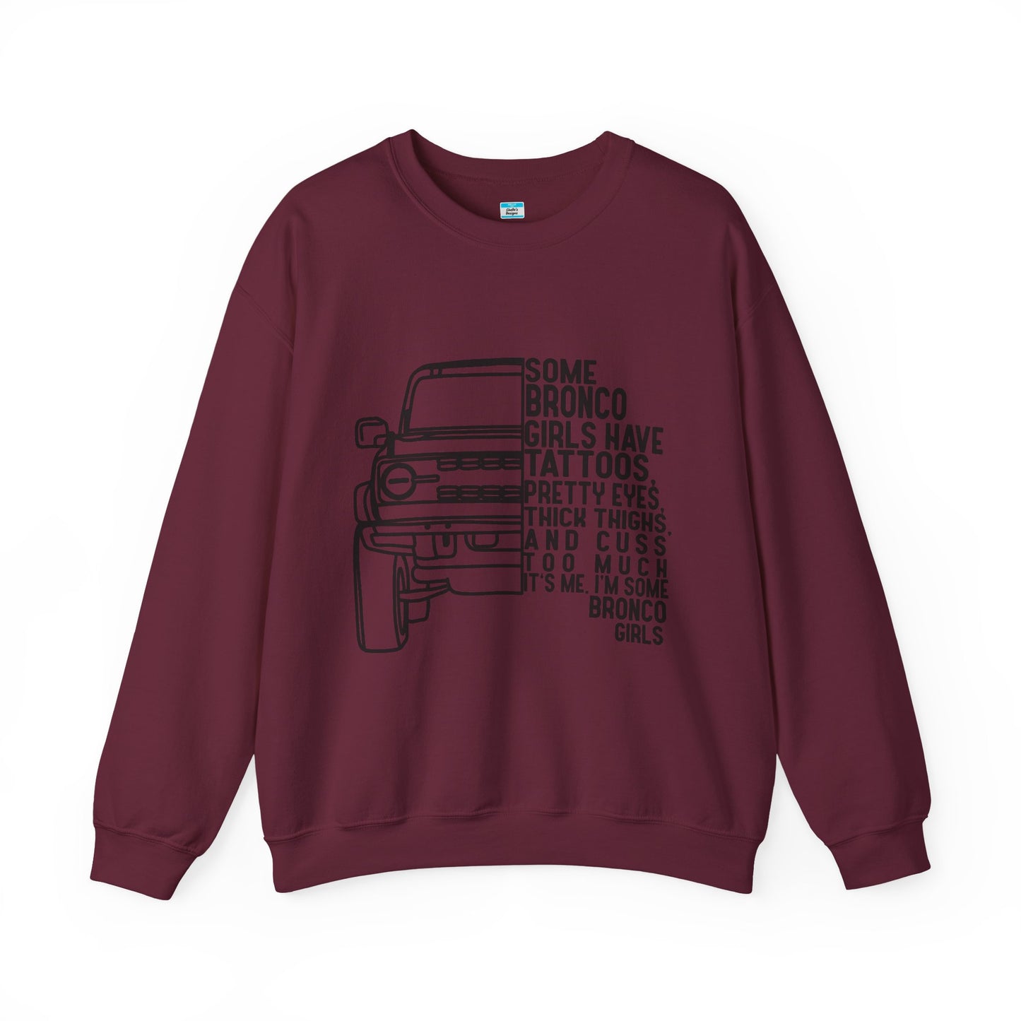 Some Bronco Girls Have Tattoos Crewneck Sweatshirt