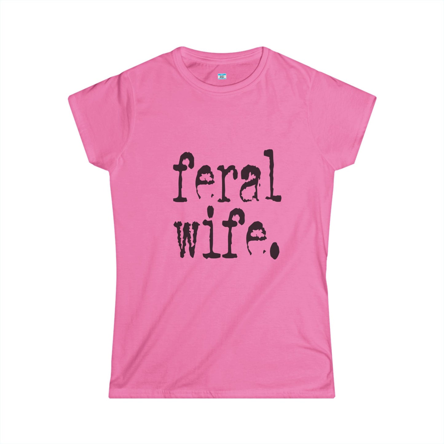 Feral Wife Shirt – Funny Dark Humor Minimalist Graphic Tee