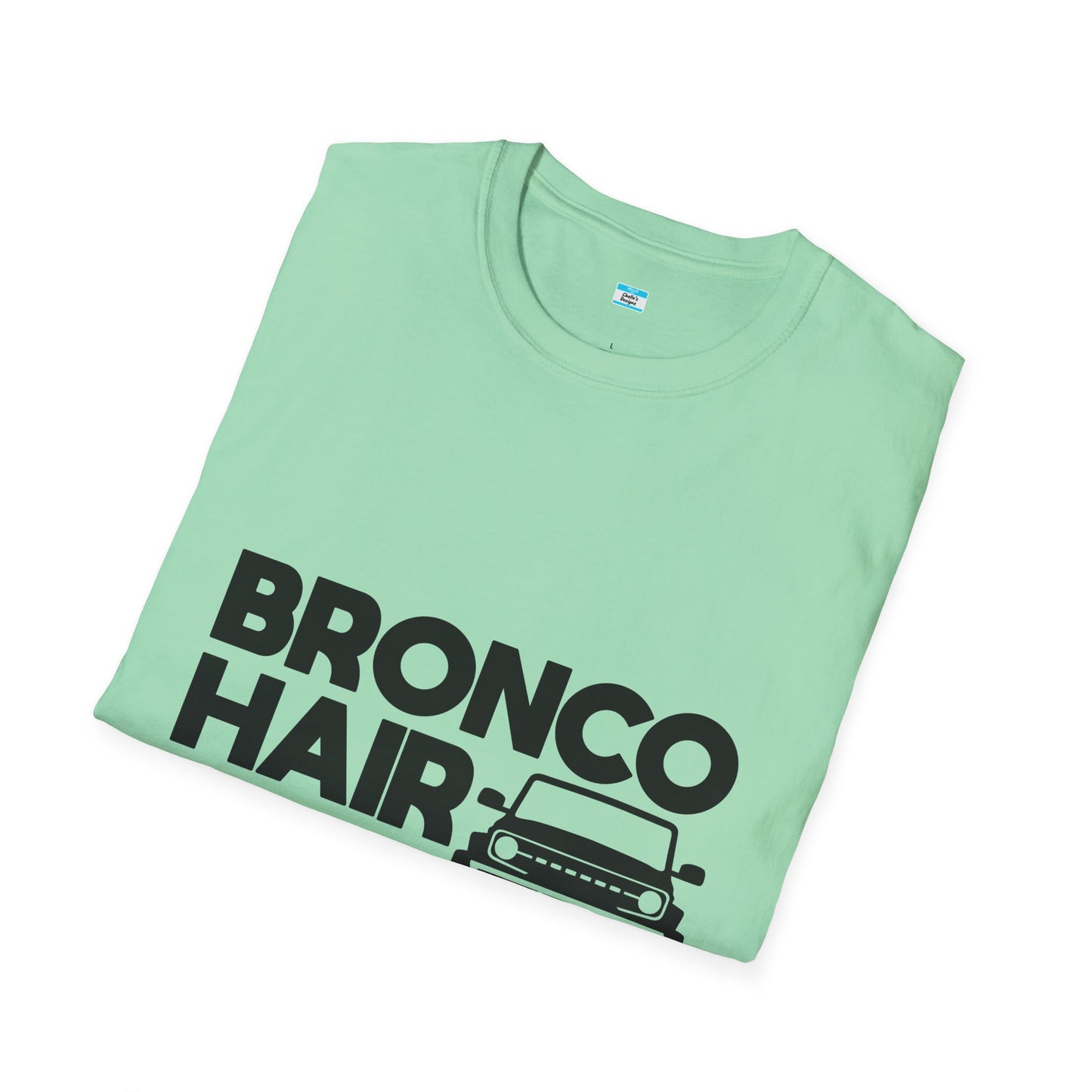 Bronco Hair Dont Care Shirt, Funny Off Road 4x4 Truck Tee, Bronco Girl Gift, Camping Overlanding Adventure Shirt, Unisex Graphic Tee