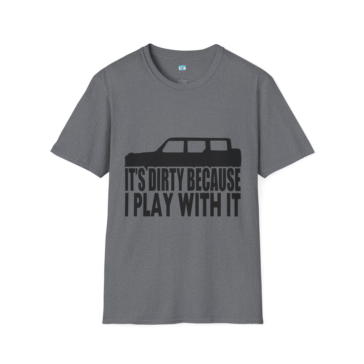 Funny Off-Road Its Dirty Because I Play With It Shirt | Jeep Lover Gift | Mud Riding 4x4 Tee | SUV Silhouette Truck Humor Unisex Tee
