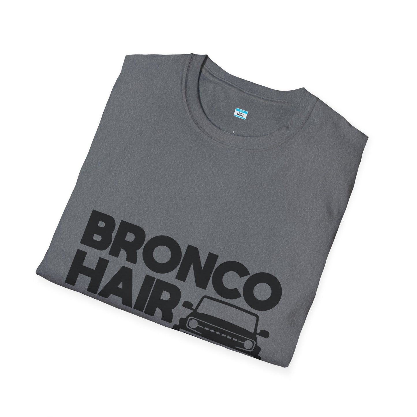 Bronco Hair Dont Care Shirt, Funny Off Road 4x4 Truck Tee, Bronco Girl Gift, Camping Overlanding Adventure Shirt, Unisex Graphic Tee