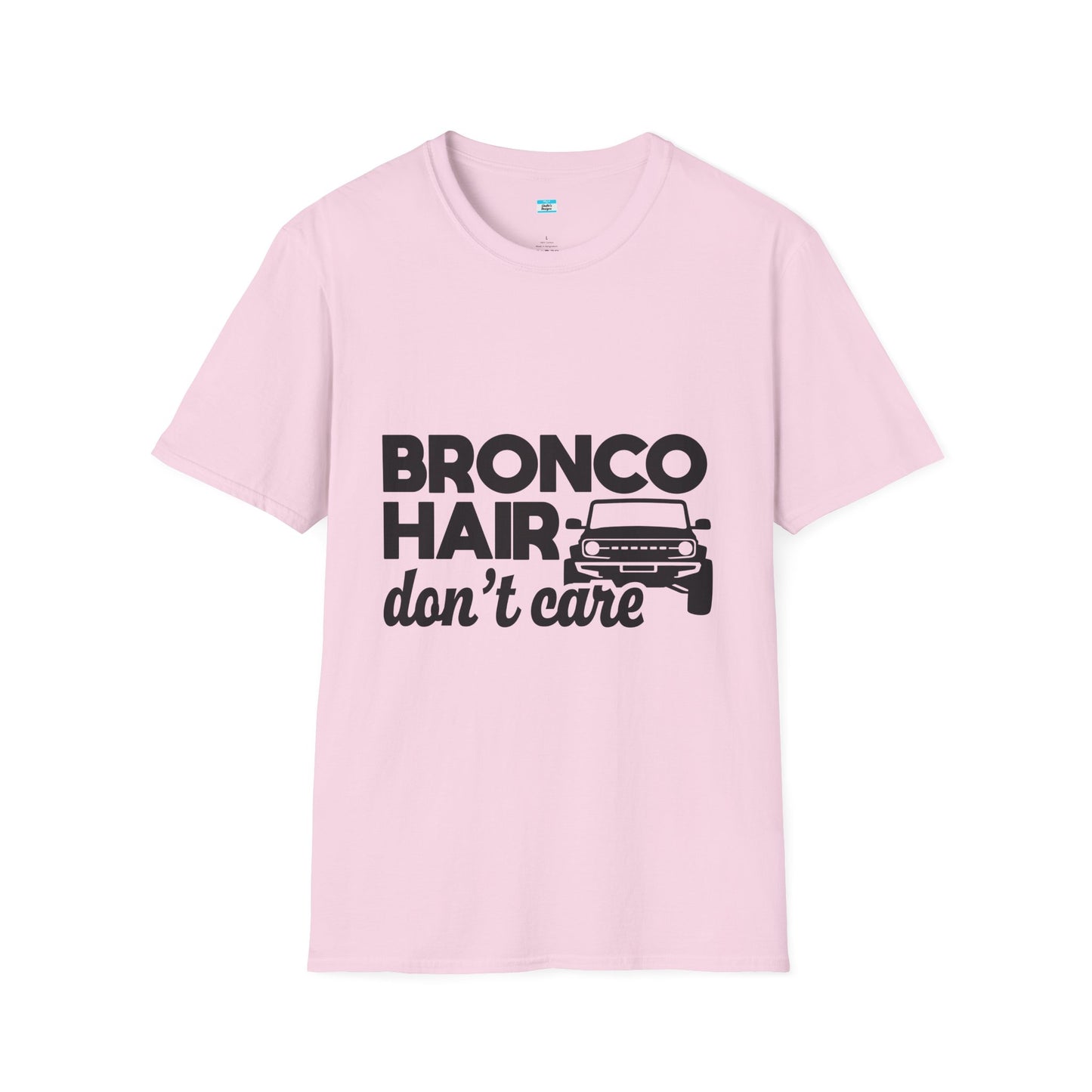 Bronco Hair Dont Care Shirt, Funny Off Road 4x4 Truck Tee, Bronco Girl Gift, Camping Overlanding Adventure Shirt, Unisex Graphic Tee