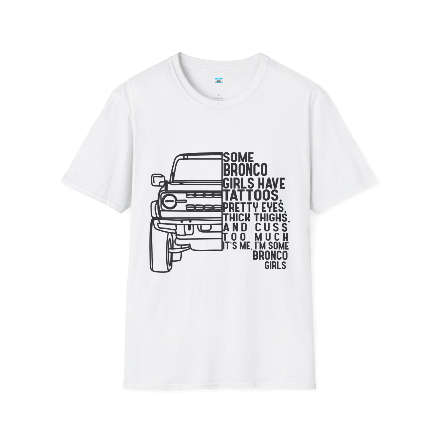 Some Bronco Girls Have Tattoos Shirt, Funny Bronco Girl Tee, Classic Ford Bronco Graphic Shirt, Off Road Truck Lover Gift