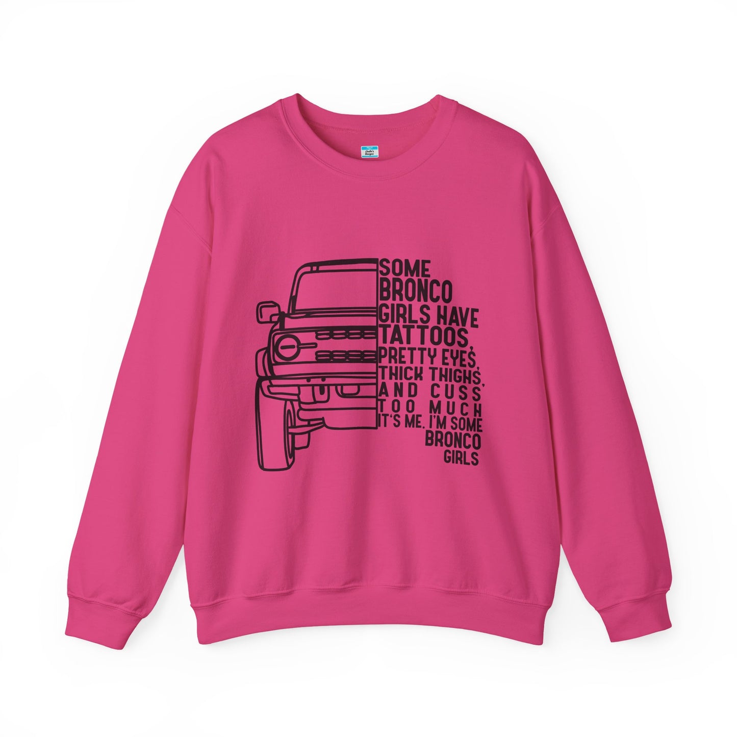Some Bronco Girls Have Tattoos Crewneck Sweatshirt